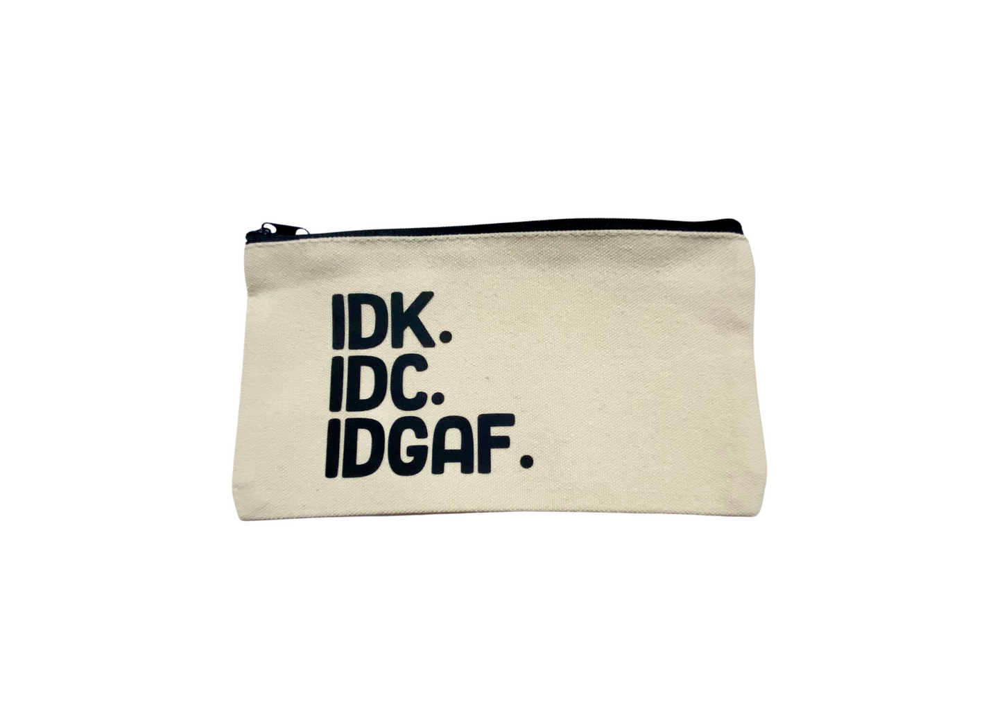 IDK | Small Pouch | Makeup | Pencil Case