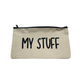 My Stuff | Small Pouch | Makeup | Pencil Case